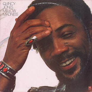 QUINCY JONES «Mellow Madness» ℗1975