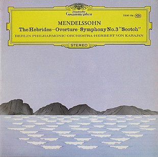 Mendelssohn – Berlin Philharmonic Orchestra ∙ Herbert Von Karajan – The Hebrides—Overture · Symphony