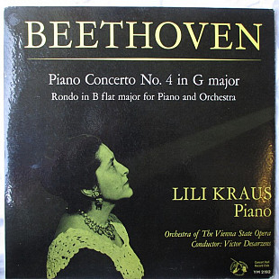 Beethoven, Lili Kraus, Orchestra Of The Vienna State Opera, Victor Desarzens – Piano Concerto No. 4