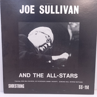 Joe Sullivan – And The All-Stars LP 12" (Прайс 28282)