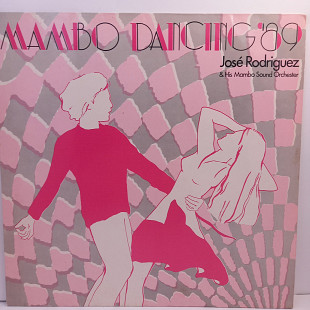 Jose Rodriguez & His Mambo Sound Orchester – Mambo Dancing '89 LP 12" (Прайс 29350)