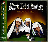 Black Label Society – Shot To Hell