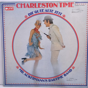 Mr. Ackermann's Ragtime Band – Charleston Time - Die Gute Alte Zeit LP 12" (Прайс 29532)
