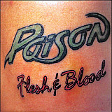 Poison - Flesh & Blood