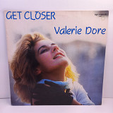 Valerie Dore – Get Closer MS 12" 45RPM (Прайс 32536)