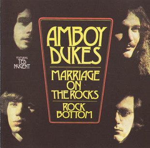 Amboy Dukes – "Marriage On The Rocks - Rock Bottom"