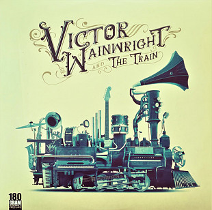 VICTOR WAINWRIGHT – Victor Wainwright & The Train '2018 Audiophile Pressing - NEW