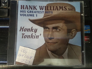 Hank Williams, Snr.* – His Greatest Hits, Volume 1 - Honky Tonkin'2 2001 (CZE)