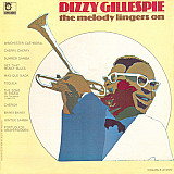 Dizzy Gillespie ‎– The Melody Lingers On (made in USA)