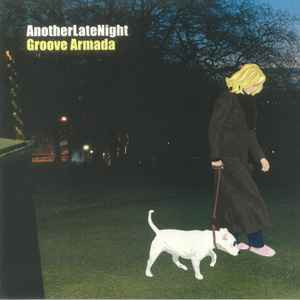 Groove Armada – AnotherLateNight (2LP, Album, Compilation, Reissue, 180g, Vinyl)