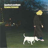 Groove Armada – AnotherLateNight (2LP, Album, Compilation, Reissue, 180g, Vinyl)