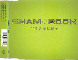 Sham Rock – Tell Me Ma (EU)
