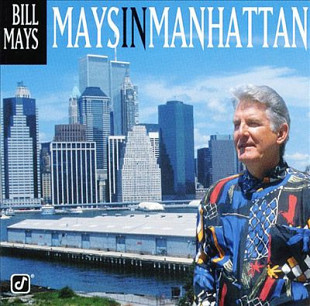 Bill Mays – Mays In Manhattan ( Concord Jazz ‎– CCD-4738 USA )