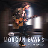 Morgan Evans – Things That We Drink To ( USA )