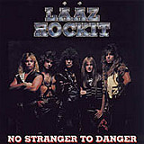 Lȧȧz Rockit – No Stranger To Danger