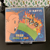 E-Rotic – Fred Come To Bed (Maxi-Single) 1995 Intercord – INT 825.855 (Holland)