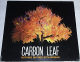 CARBON LEAF Nothing Rhymes With Woman CD US