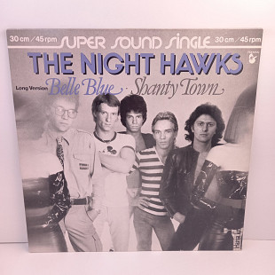 The Night Hawks – Belle Blue (Long Version) · Shanty Town MS 12" 45 RPM (Прайс 42423)