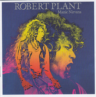 Robert Plant 1990 - Manic Nirvana