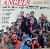 Various - Angels And 15 Other Original BBC-TV Themes