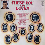 Various - Richard Baker Presents: These You Have Loved