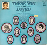 Various - These You Have Loved Volume Three