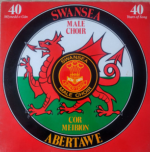 Swansea Male Choir  - 40 Years Of Song