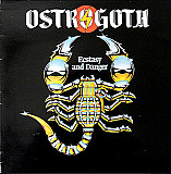 Ostrogoth - Ecstasy And Danger