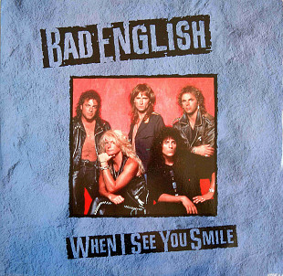 Bad English - When I See You Smile