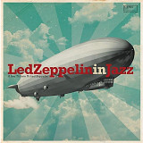LED ZEPPELIN in JAZZ – Compilation '2021 Wagram Music France - NEW