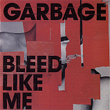 Garbage – Bleed Like Me