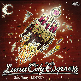 Luna City Express-Ten Years - Remixed 2x12