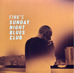 Fink – Fink's Sunday Night Blues Club, Vol. 1 (Vinyl)
