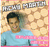 Ricky Martin – Spanglish Mixes