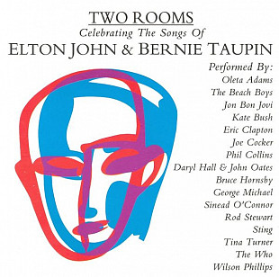 Two Rooms - Celebrating The Songs Of Elton John & Bernie Taupin