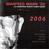 Manfred Mann '06 With Manfred Mann's Earth Band 2004 - 2006