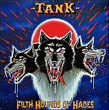 Tank - Filth Hounds Of Hades