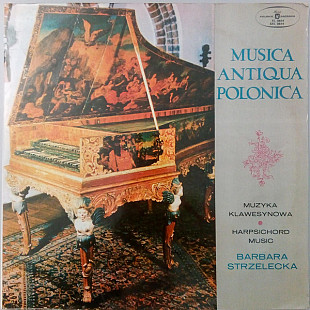 Barbara Strzelecka – Musica Antiqua Polonica - Muzyka Klawesynowa (Harpischord Music)