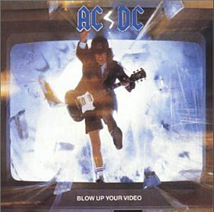 AC/DC. Blow Up Your Video. 1988.