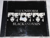 THE UNIFORM Black And Vain CD US