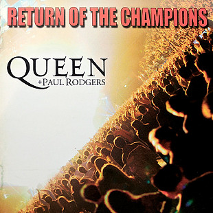Queen + Paul Rodgers ‎– Return Of The Champions ( 2x CD )