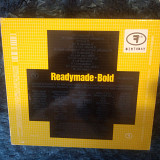 Readymade* – Bold slipcase 2001 (EU)