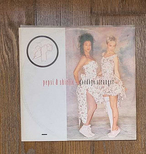 Pepsi & Shirlie – Goodbye Stranger MS 12" 45 RPM, произв. Germany