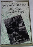 MICHELLE SHOCKED The Texas Campfire Tapes. Cassette (US, Chrome)