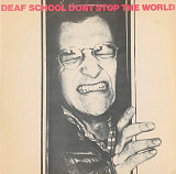 Deaf School – «Don't Stop The World»