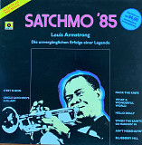 Louis Armstrong – «Satchmo '85 - Die Unvergänglichen Erfolge Einer Legende»