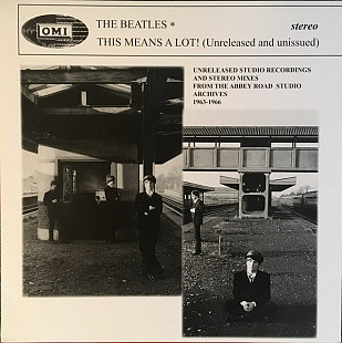 The Beatles – This Means A Lot! (Unreleased And Unissued)