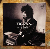 Tigran – A Fable