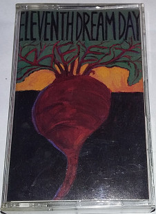 ELEVENTH DREAM DAY Beet. Cassette US