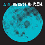 R.E.M. – The Best Of R.E.M. In Time 1988-2003